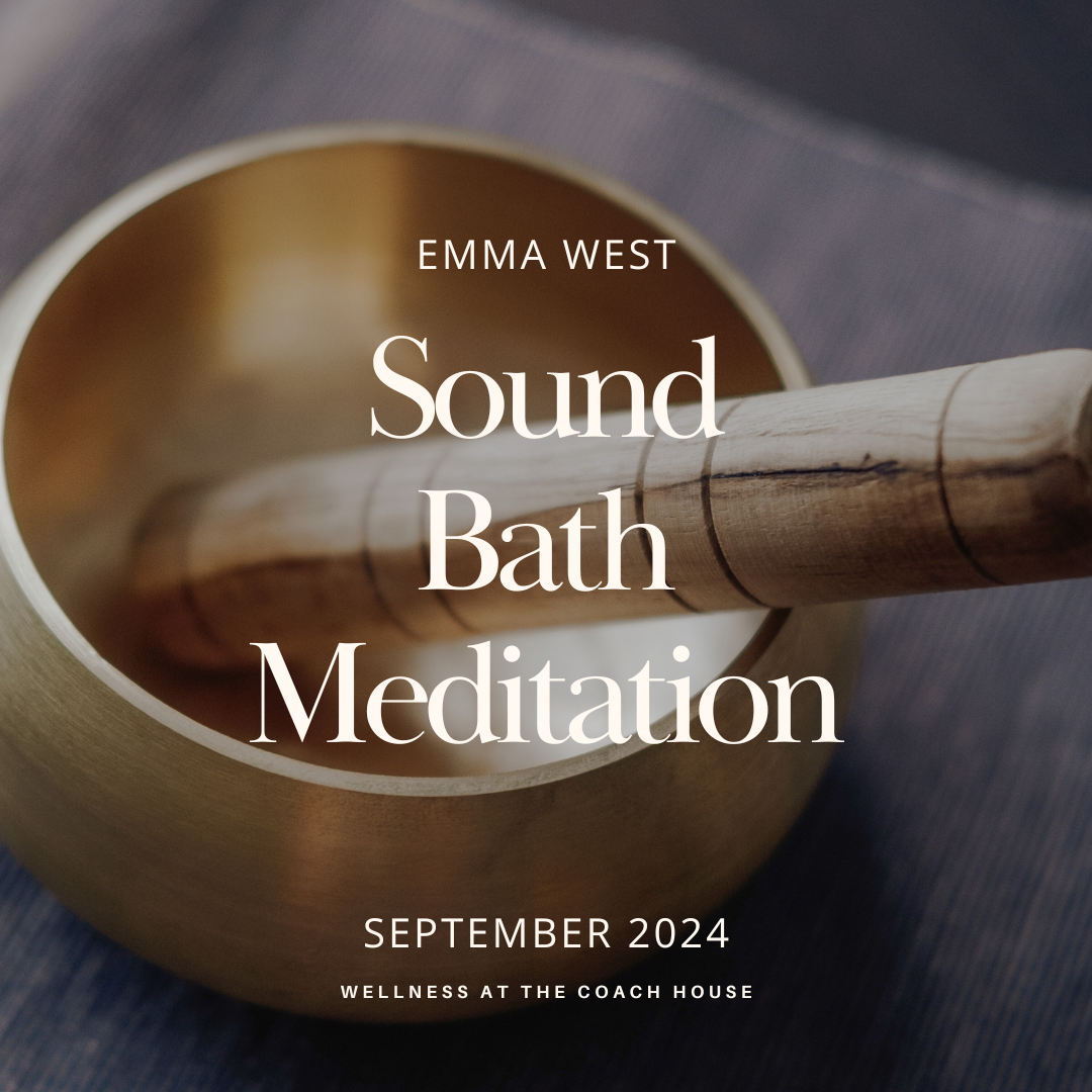 A Sound Bath with Emma West - September 2024